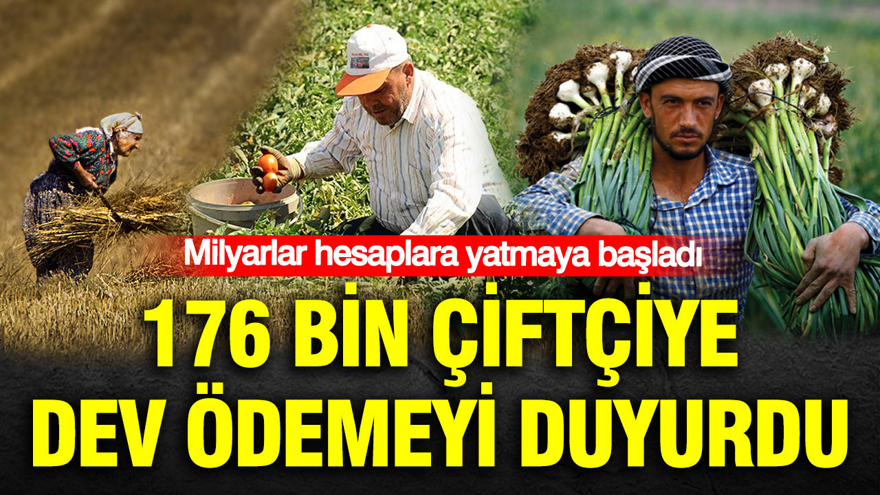 176 bin ciftciye dev odemeyi duyurdu milyarlar hesaplara yatmaya basladi xmic8fQc