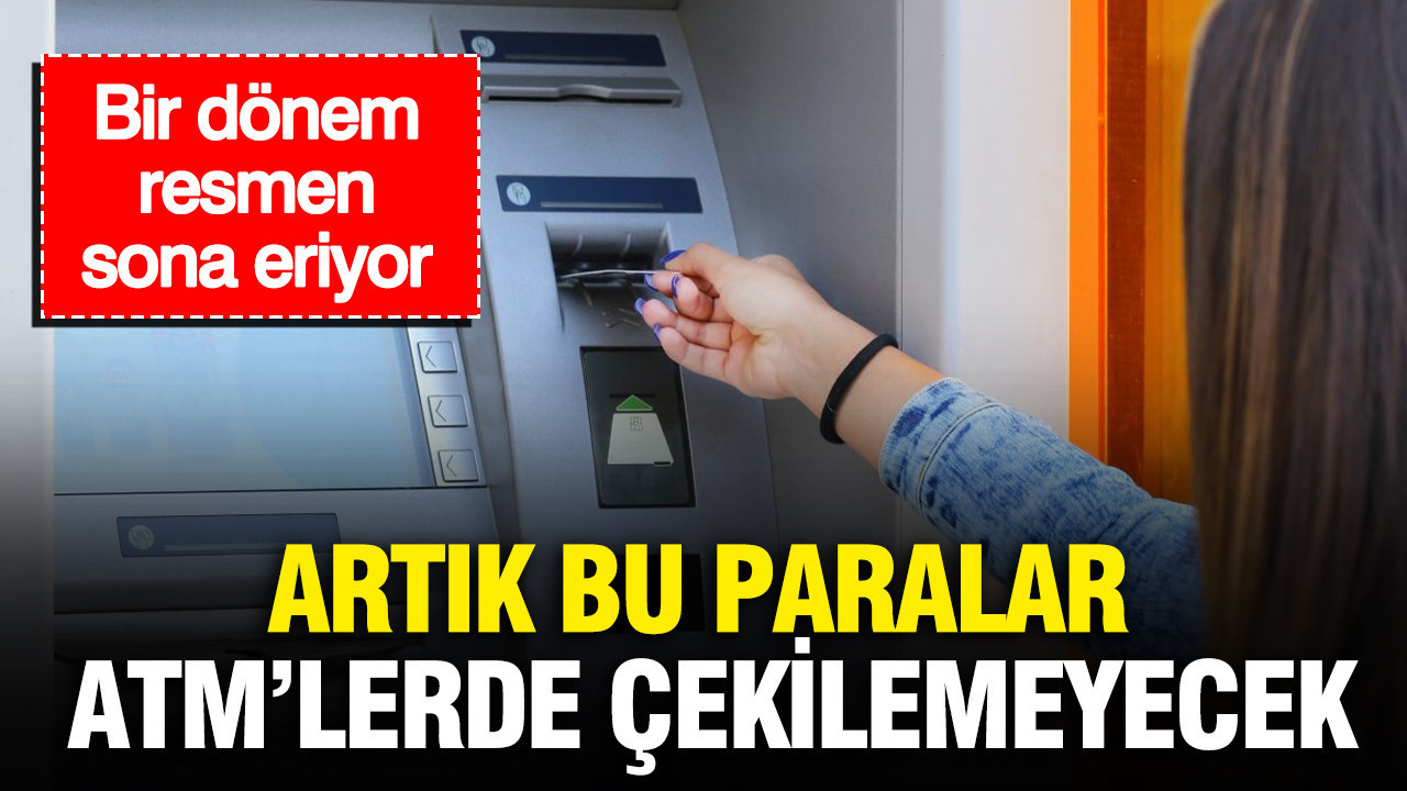 Atmlerde bir devir sona eriyor yeni banknot basiminda yer almayacaklar ukyQEIV6